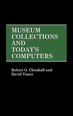Museum Collections and Today's Computers(English, Hardcover, Vance David)