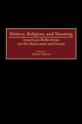 History, Religion, and Meaning(English, Hardcover, Simon Julius)