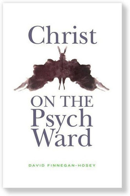 Christ on the Psych Ward(English, Paperback, Finnegan-Hosey David)
