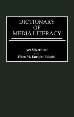 Dictionary of Media Literacy(English, Hardcover, Eliceiri Ellen)
