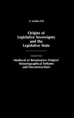 Origins of Legislative Sovereignty and the Legislative State(English, Hardcover, Fell A. London)
