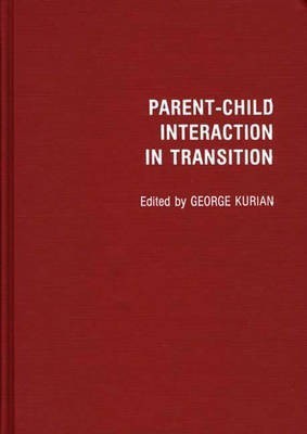 Parent-Child Interaction in Transition(English, Hardcover, unknown)