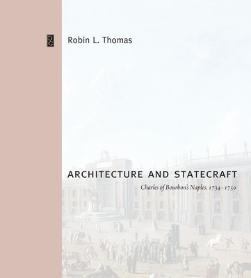 Architecture and Statecraft(English, Hardcover, Thomas Robin L.)
