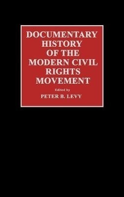 Documentary History of the Modern Civil Rights Movement(English, Hardcover, unknown)
