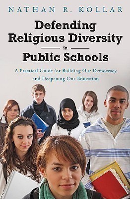 Defending Religious Diversity in Public Schools(English, Hardcover, Kollar Nathan)