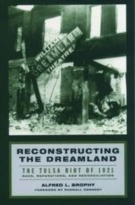Reconstructing the Dreamland: The Tulsa Race Riot of 1921(English, Paperback, Brophy)