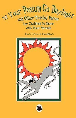 If Your Possum Go Daylight...(English, Paperback, Lofficier Randy)