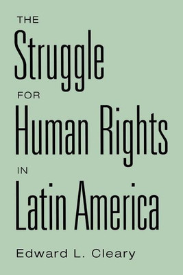 The Struggle for Human Rights in Latin America(English, Paperback, Cleary Edward L.)