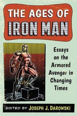 The Ages of Iron Man(English, Paperback, unknown)