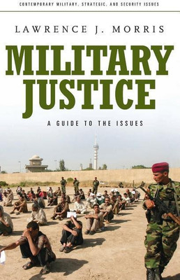Military Justice(English, Hardcover, Morris Lawrence J.)