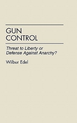 Gun Control(English, Hardcover, Edel Wilbur)