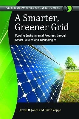 A Smarter, Greener Grid(English, Hardcover, Jones Kevin B.)