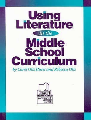 Using Literature in the Middle School Curriculum(English, Paperback, Hurst Carol Otis)