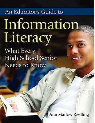 An Educator's Guide to Information Literacy(English, Paperback, Riedling Ann Marlow Ph.D)