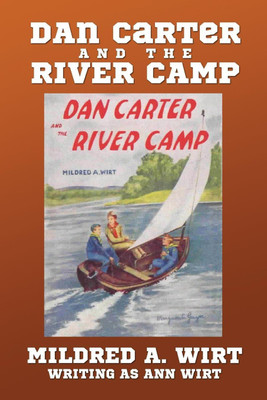 Dan Carter and the River Camp(English, Paperback, Wirt Mildred A)