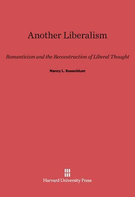 Another Liberalism(English, Electronic book text, Rosenblum Nancy L.)