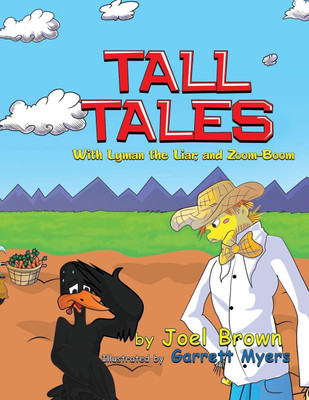 Tall Tales With Lyman the Liar, and Zoom-Boom(English, Paperback, Brown Joel)