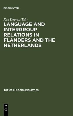 Language and Intergroup Relations in Flanders and the Netherlands(English, Hardcover, unknown)