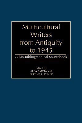 Multicultural Writers from Antiquity to 1945(English, Hardcover, unknown)