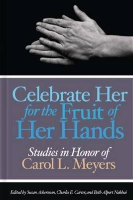 Celebrate Her for the Fruit of Her Hands(English, Hardcover, unknown)