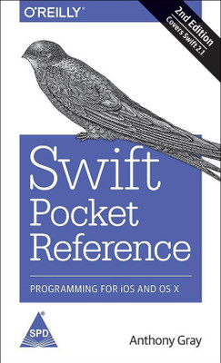 Swift Pocket Reference, Programming for iOS and OS X(English, Paperback, Gray Anthony)