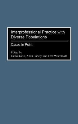 Interprofessional Practice with Diverse Populations(English, Hardcover, Barsky Allan)