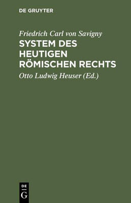 System des heutigen roemischen Rechts. Band 1(German, Hardcover, Savigny Friedrich Karl Von)