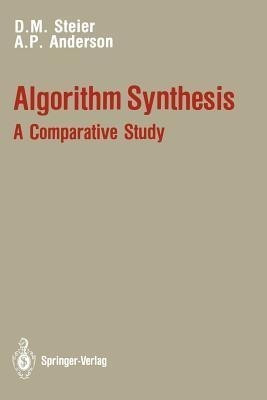 Algorithm Synthesis: A Comparative Study(English, Paperback, Steier David M.)