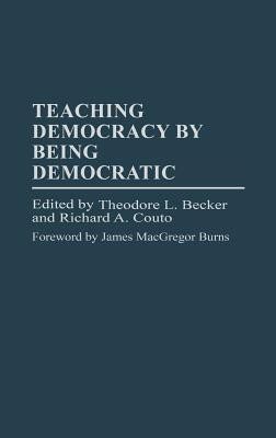 Teaching Democracy by Being Democratic(English, Hardcover, Becker Ted)