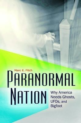 Paranormal Nation(English, Hardcover, Fitch Marc E.)