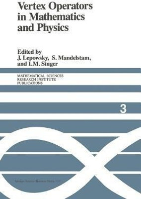 Vertex Operators in Mathematics and Physics(English, Paperback, unknown)
