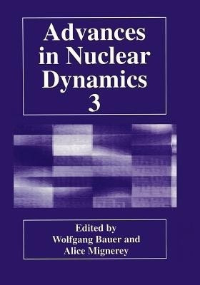 Advances in Nuclear Dynamics 3(English, Paperback, unknown)