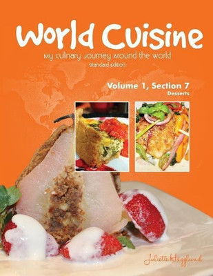 World Cuisine - My Culinary Journey Around the World Volume 1, Section 7(English, Paperback, Haegglund Juliette)