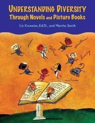 Understanding Diversity Through Novels and Picture Books(English, Paperback, unknown)