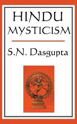 Hindu Mysticism(English, Hardcover, Dasgupta S.N.)