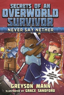 Never Say Nether(English, Paperback, Mann Greyson)