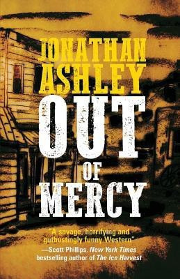 Out of Mercy(English, Paperback, Ashley Jonathan)