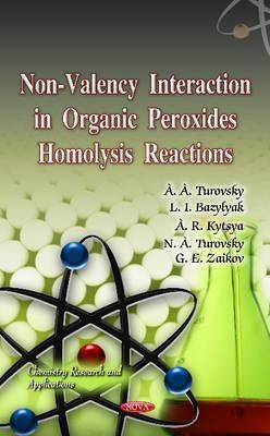 Non-Valency Interaction in Organic Peroxides Homolysis Reactions(English, Hardcover, unknown)