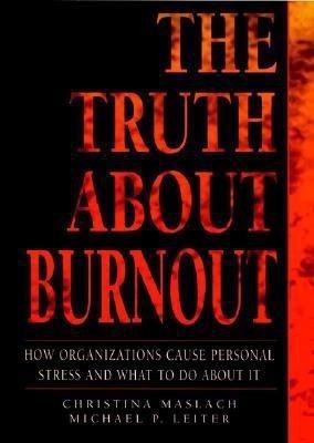 The Truth about Burnout(English, Hardcover, Maslach Christina)