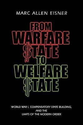 From Warfare State to Welfare State(English, Paperback, Eisner Marc Allen)