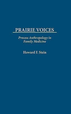 Prairie Voices(English, Hardcover, Stein Howard F.)