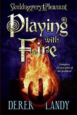 Skulduggery Pleasant: Playing with Fire(English, Paperback, Landy Derek)