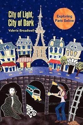 City of Light, City of Dark(English, Paperback, Broadwell Valerie)