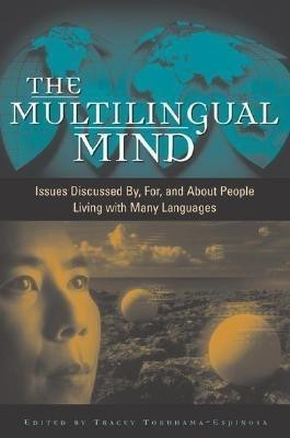 The Multilingual Mind(English, Hardcover, Tokuhama-Espinosa Tracey)