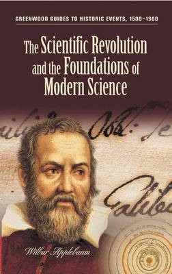 The Scientific Revolution and the Foundations of Modern Science(English, Hardcover, Applebaum Wilbur)