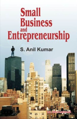 Small Business and Entrepreneurship(English, Paperback, Kumar S. Anil)