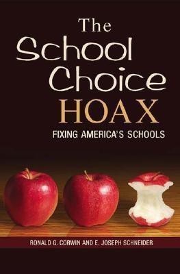 The School Choice Hoax(English, Hardcover, Corwin Ronald G.)