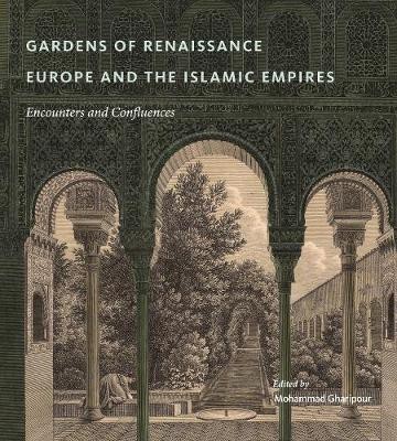 Gardens of Renaissance Europe and the Islamic Empires(English, Hardcover, unknown)