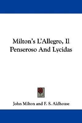 Milton's L'Allegro, Il Penseroso And Lycidas(English, Paperback, Milton John Professor)