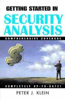 Getting Started in Security Analysis(English, Paperback, Klein Peter J.)